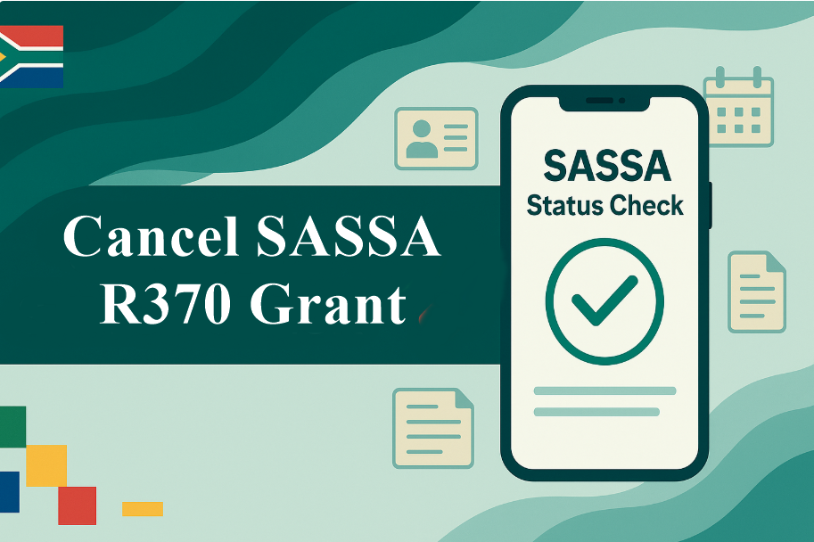 How to Cancel SASSA R370 Grant